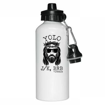 Funny Yolo J/K BRB Jesus Resurrection  Aluminum Water Bottle 