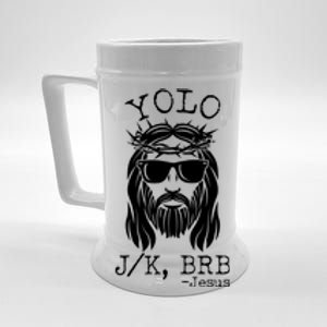 Funny Yolo J/K BRB Jesus Resurrection  Beer Stein