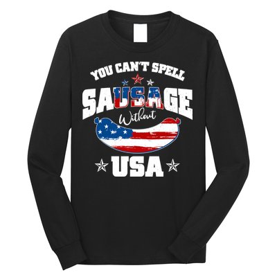 Funny You Can't Spell Sausage Without USA Long Sleeve Shirt