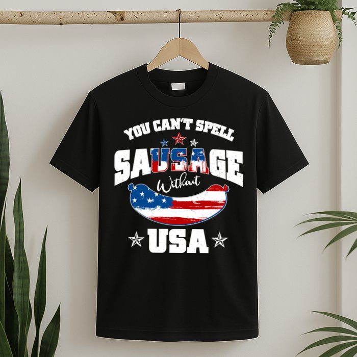 Funny You Can't Spell Sausage Without USA T-Shirt