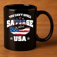 Funny You Can't Spell Sausage Without USA 11oz C Handle Ceramic Mug