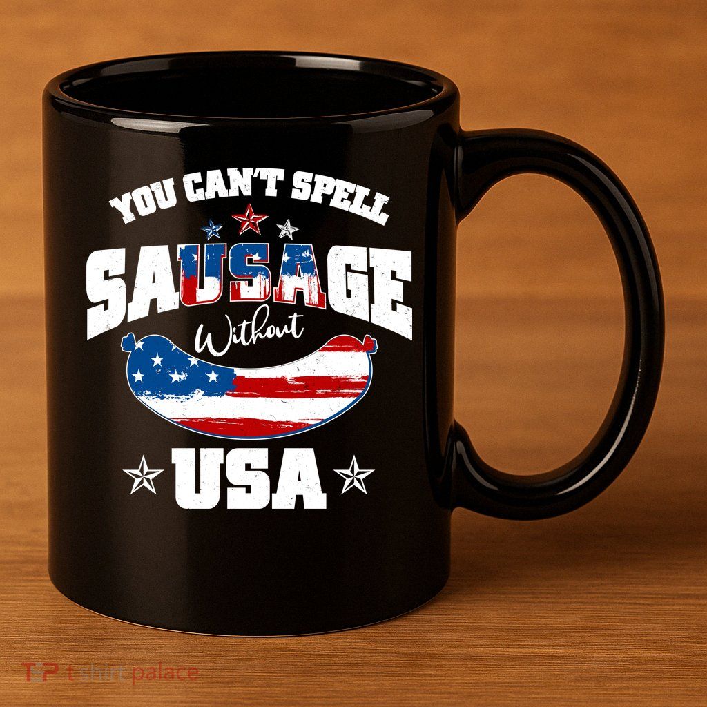 Funny You Can't Spell Sausage Without USA 11oz C Handle Ceramic Mug