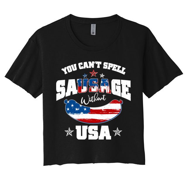 Funny You Can't Spell Sausage Without USA Crop Top