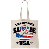 Funny You Can't Spell Sausage Without USA Tote Bag