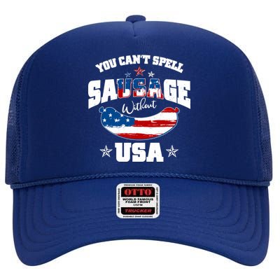 Funny You Can't Spell Sausage Without USA High Crown Mesh Back Trucker Hat