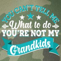 Funny You Can't Tell Me What to do You're Not My Grandkids Legacy Tie Dye Trucker Hat