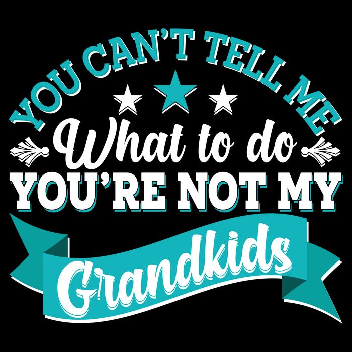 Funny You Can't Tell Me What to do You're Not My Grandkids Backpack