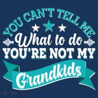 Funny You Can't Tell Me What to do You're Not My Grandkids Short Acrylic Beanie