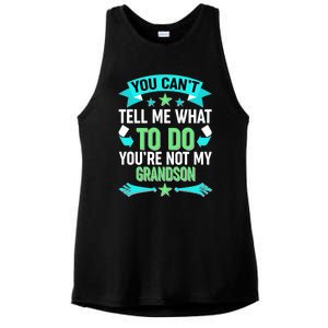 Funny You Can't Tell Me What to do You're Not My Grandson Ladies PosiCharge Tri-Blend Wicking Tank