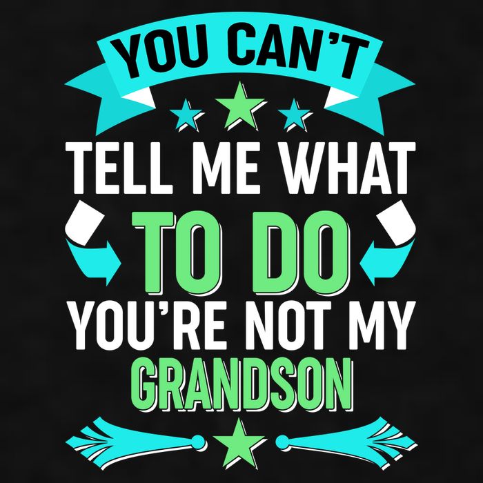 Funny You Can't Tell Me What to do You're Not My Grandson Ladies PosiCharge Tri-Blend Wicking Tank