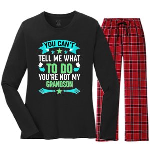 Funny You Can't Tell Me What to do You're Not My Grandson Women's Long Sleeve Flannel Pajama Set 