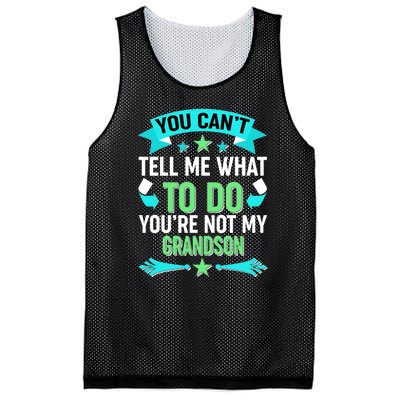 Funny You Can't Tell Me What to do You're Not My Grandson Mesh Reversible Basketball Jersey Tank