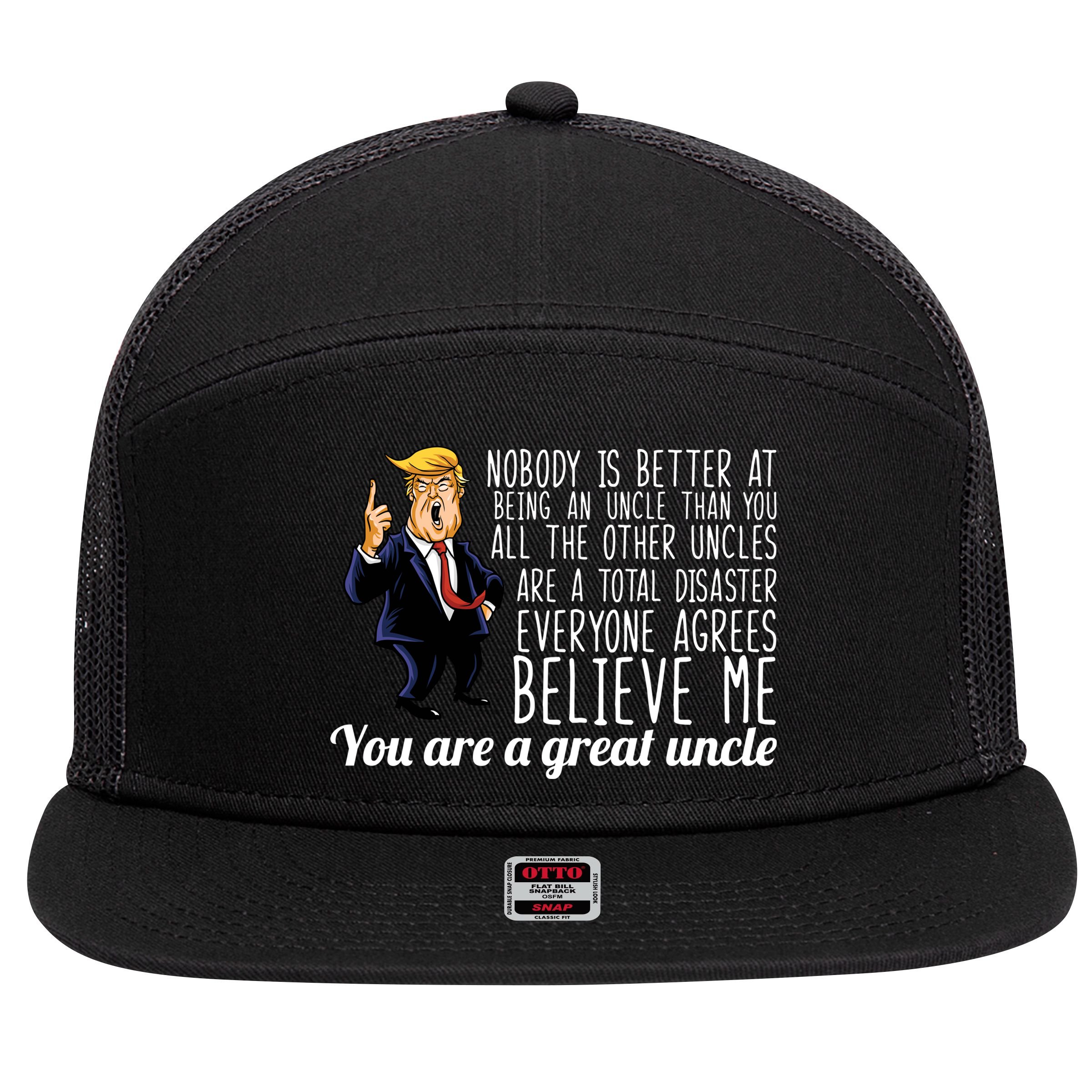 Funny Your A Great Uncle Donald Trump 7 Panel Mesh Trucker Snapback Hat