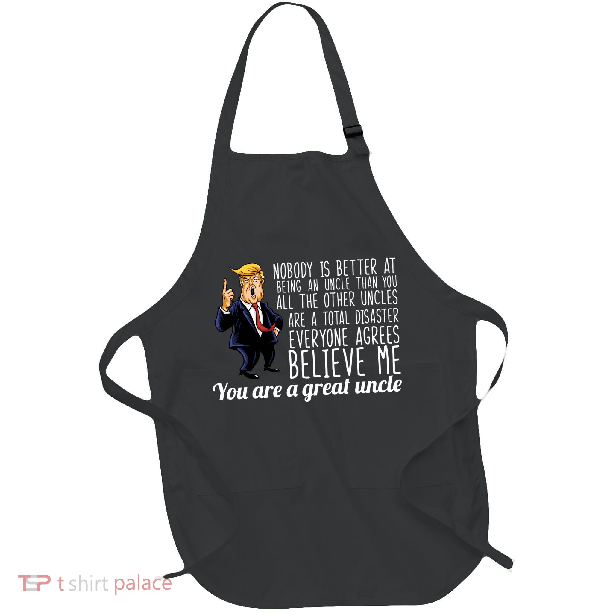 Funny Your A Great Uncle Donald Trump Full-Length Apron With Pockets