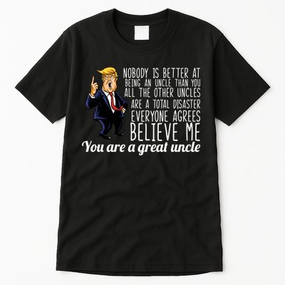 Funny Your A Great Uncle Donald Trump Tall T-Shirt