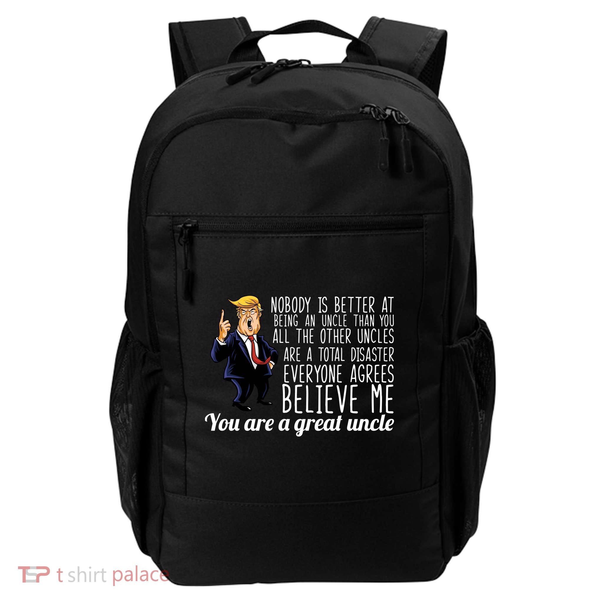 Funny Your A Great Uncle Donald Trump Daily Commute Backpack