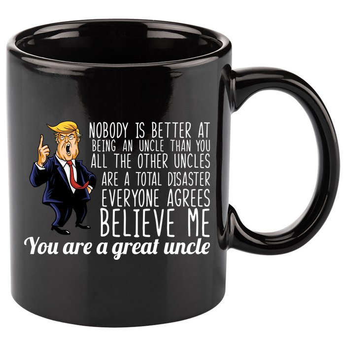 Funny Your A Great Uncle Donald Trump 11oz C Handle Ceramic Mug