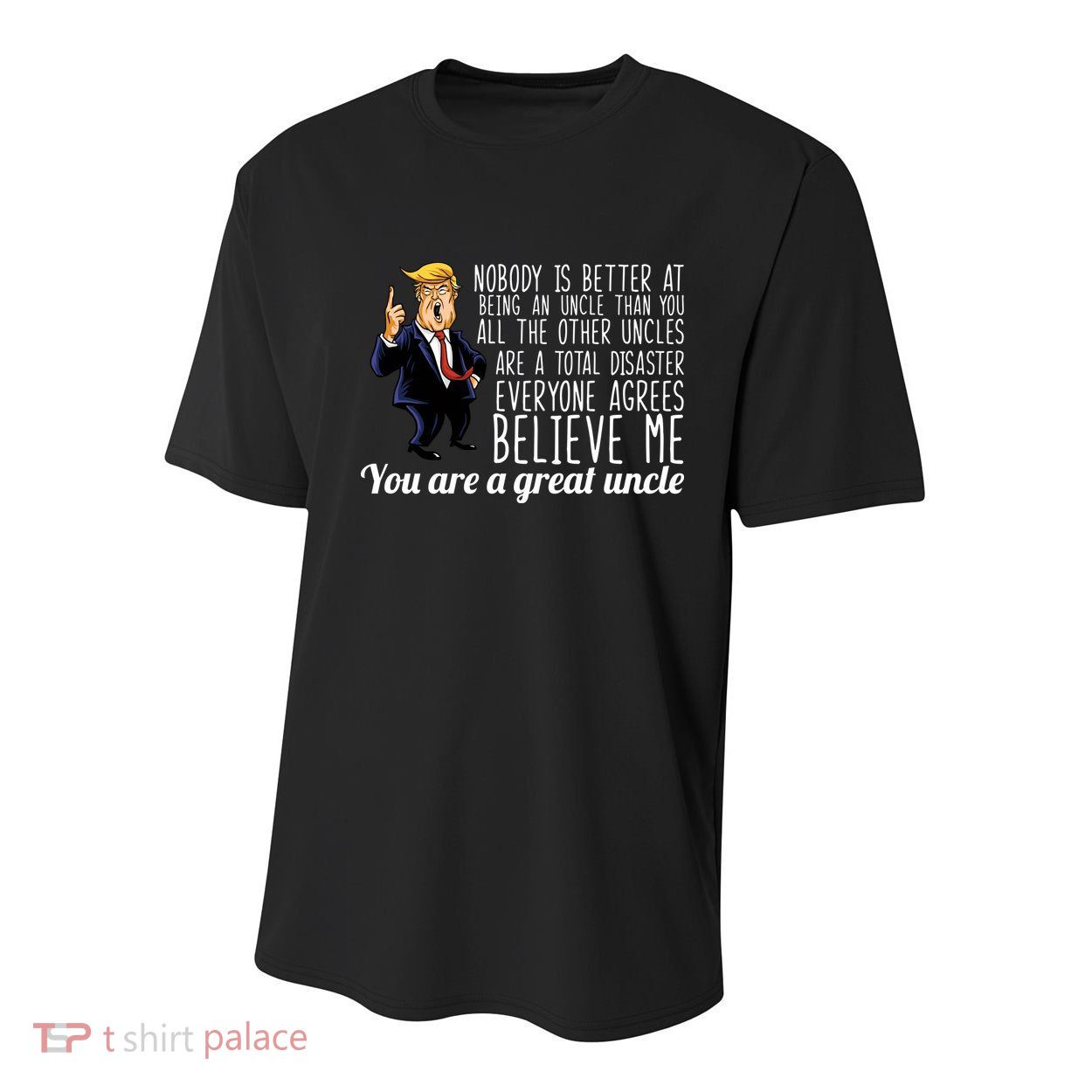 Funny Your A Great Uncle Donald Trump Youth Performance Sprint T-Shirt