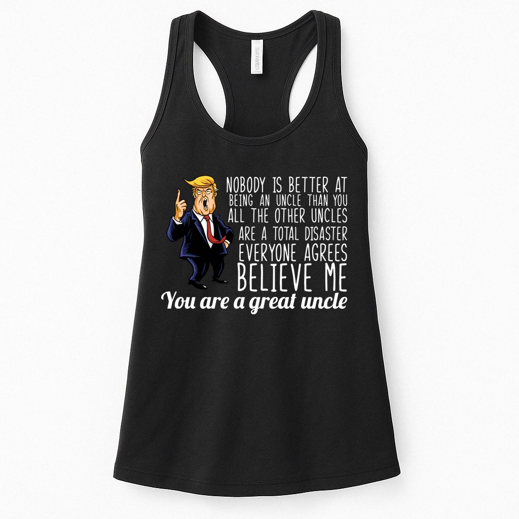 Funny Your A Great Uncle Donald Trump Womens Tank Top