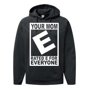 Funny Your Mom Rated E For Everyone Performance Fleece Hoodie