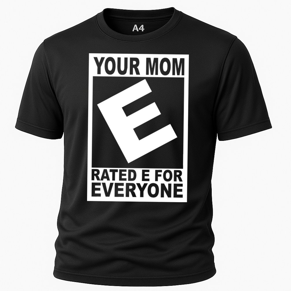 Funny Your Mom Rated E For Everyone Cooling Performance Crew T-Shirt