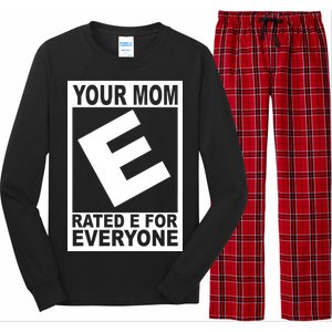 Funny Your Mom Rated E For Everyone Long Sleeve Pajama Set