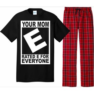 Funny Your Mom Rated E For Everyone Pajama Set