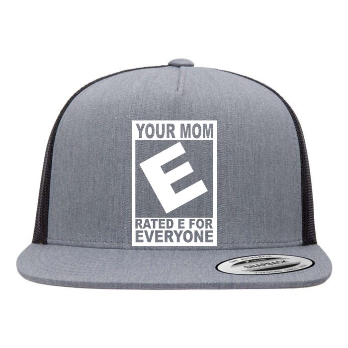 Funny Your Mom Rated E For Everyone Flat Bill Trucker Hat