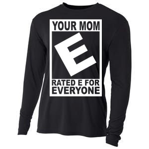 Funny Your Mom Rated E For Everyone Cooling Performance Long Sleeve Crew