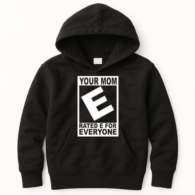Funny Your Mom Rated E For Everyone Kids Hoodie