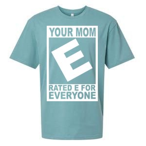 Funny Your Mom Rated E For Everyone Sueded Cloud Jersey T-Shirt