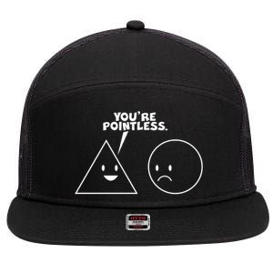 Funny You're Pointless 7 Panel Mesh Trucker Snapback Hat