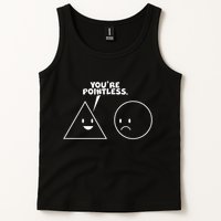 Funny You're Pointless Tank Top