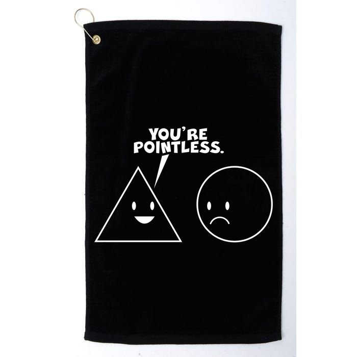 Funny You're Pointless Golf Towel