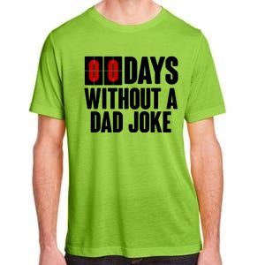 Funny Zero 0 Days Without A Dad Joke Adult ChromaSoft Performance T-Shirt