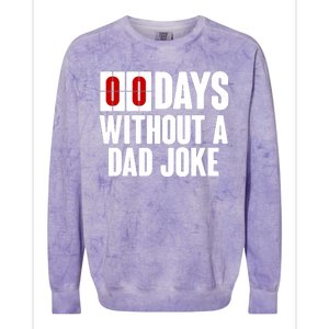 Funny Zero 0 Days Without A Dad Joke Colorblast Crewneck Sweatshirt