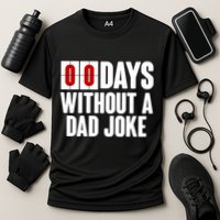 Funny Zero 0 Days Without A Dad Joke Performance Shirt