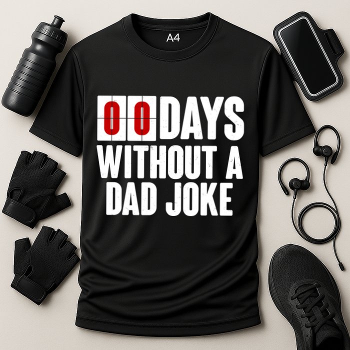 Funny Zero 0 Days Without A Dad Joke Performance Shirt