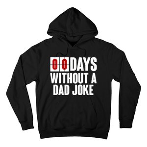 Funny Zero 0 Days Without A Dad Joke Hoodie