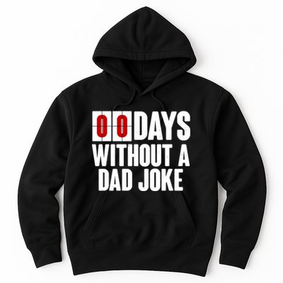 Funny Zero 0 Days Without A Dad Joke Hoodie