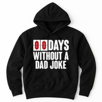 Funny Zero 0 Days Without A Dad Joke Hoodie