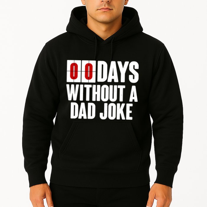 Funny Zero 0 Days Without A Dad Joke Hoodie