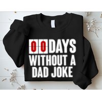 Funny Zero 0 Days Without A Dad Joke Sweatshirt