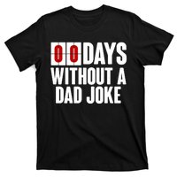 Funny Zero 0 Days Without A Dad Joke T-Shirt