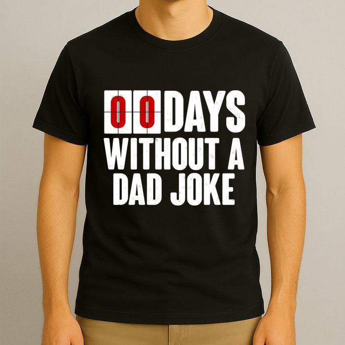 Funny Zero 0 Days Without A Dad Joke T-Shirt