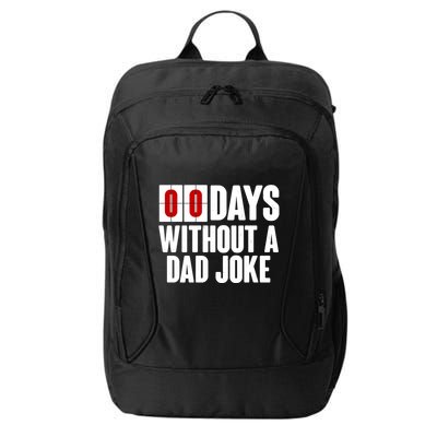 Funny Zero 0 Days Without A Dad Joke City Backpack