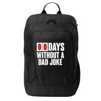 Funny Zero 0 Days Without A Dad Joke City Backpack