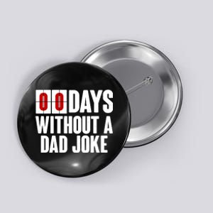 Funny Zero 0 Days Without A Dad Joke Button