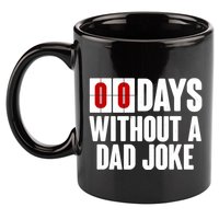 Funny Zero 0 Days Without A Dad Joke 11oz C Handle Ceramic Mug