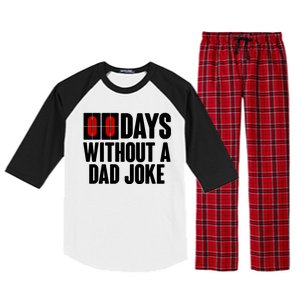 Funny Zero 0 Days Without A Dad Joke Raglan Sleeve Pajama Set